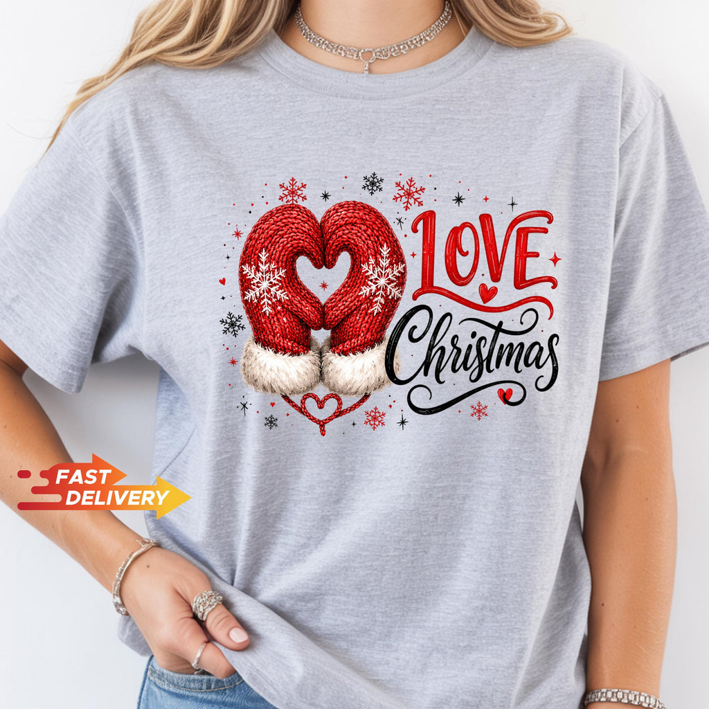 Christmas Sweatshirt, Christmas Shirt, Love Christmas Tee, Cute Mitten Xmas Top, Holiday Gift for Her, Winter Pullover, Festive Apparel