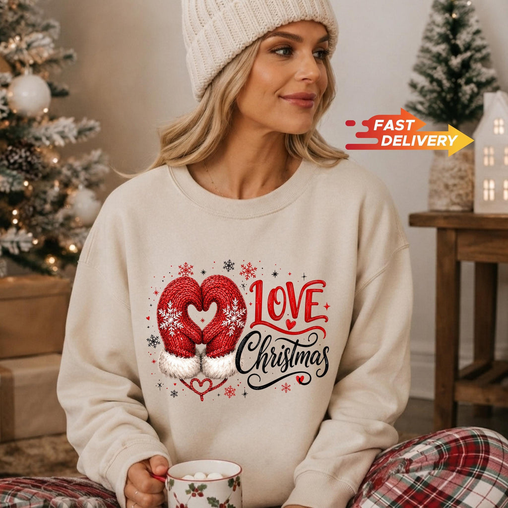 Christmas Sweatshirt, Christmas Shirt, Love Christmas Tee, Cute Mitten Xmas Top, Holiday Gift for Her, Winter Pullover, Festive Apparel